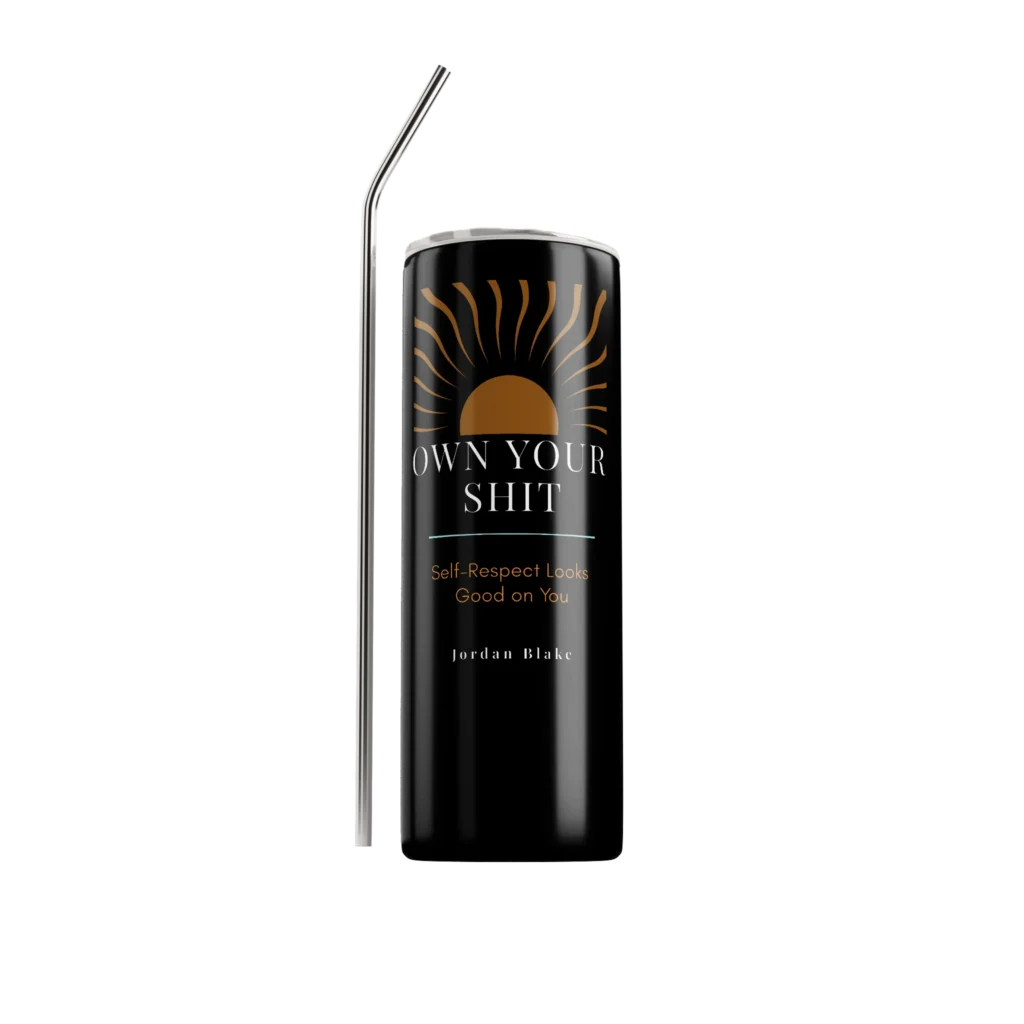 Own Your Shit signature sunrise black tumbler by Jordan Blake OYS